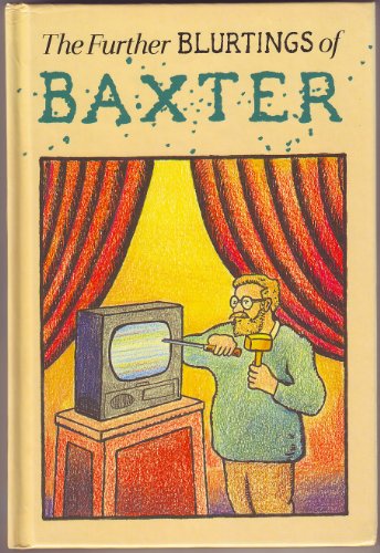 Stock image for Further Blurtings of Baxter for sale by Better World Books