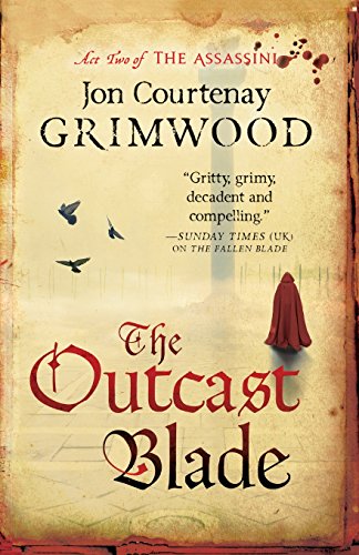 Beispielbild fr The Outcast Blade (The Assassini, Book 2) zum Verkauf von HPB-Diamond