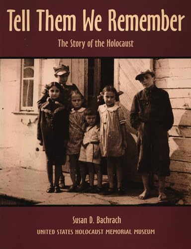 Imagen de archivo de Tell Them We Remember : The Story of the Holocaust a la venta por Better World Books: West