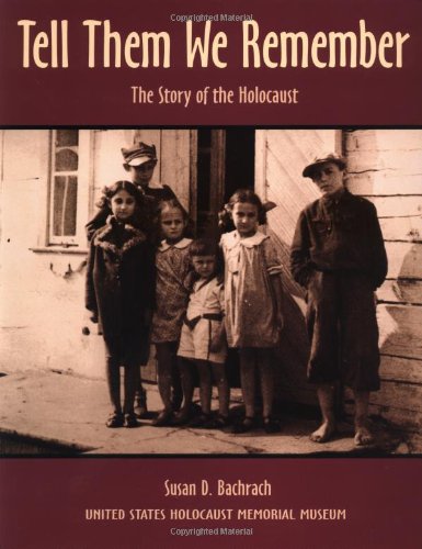 Stock image for Tell Them We Remember: The Story of the Holocaust for sale by HPB-Diamond