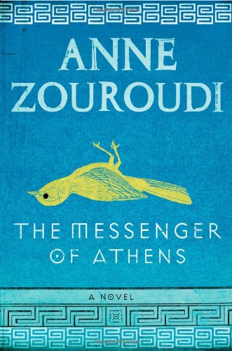 Beispielbild fr The Messenger of Athens: A Novel zum Verkauf von Wonder Book