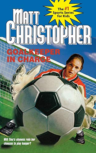 Beispielbild fr Goalkeeper in Charge (Matt Christopher Sports Bio Bookshelf) zum Verkauf von SecondSale