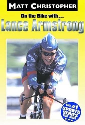 Imagen de archivo de On the Bike With . Lance Armstrong a la venta por Wonder Book