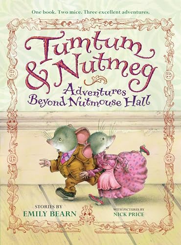 Beispielbild fr Tumtum & Nutmeg: Adventures Beyond Nutmouse Hall (Tumtum & Nutmeg, 1) zum Verkauf von Wonder Book