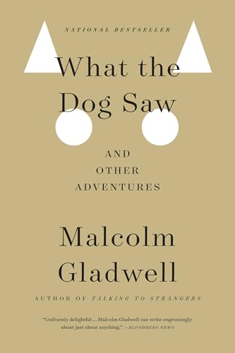 9780316076203: What the Dog Saw: And Other Adventures