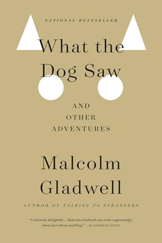 Stock image for What the Dog Saw: And Other Adventures for sale by SecondSale