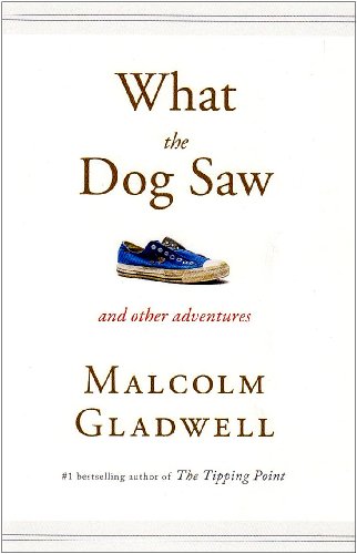 Beispielbild fr What the Dog Saw: And Other Adventures: Essays zum Verkauf von medimops