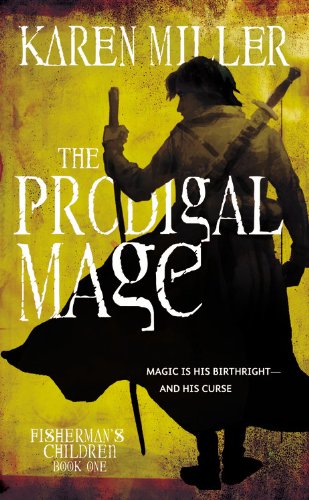 Imagen de archivo de The Prodigal Mage (Fisherman's Children: Book One) a la venta por The Book House, Inc.  - St. Louis