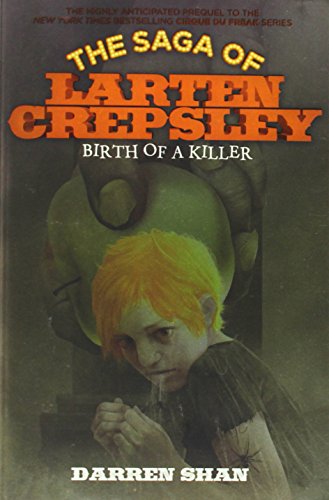9780316078627: Birth of a Killer: 1 (The Saga of Larten Crepsley, 1)