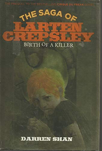 9780316078634: Birth of a Killer (The Saga of Larten Crepsley)