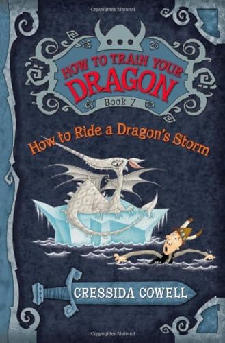 HOW TO RIDE A DRAGON'S STORM : THE HEROIC MISADVENTURES OF HICCUP THE VIKING - COWELL, CRESSIDA