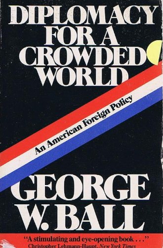 Stock image for Diplomacy for a crowded world: An American foreign policy for sale by Wonder Book