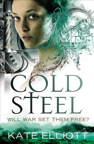 Cold Steel (The Spiritwalker Trilogy, 3) (9780316080903) by Elliott, Kate