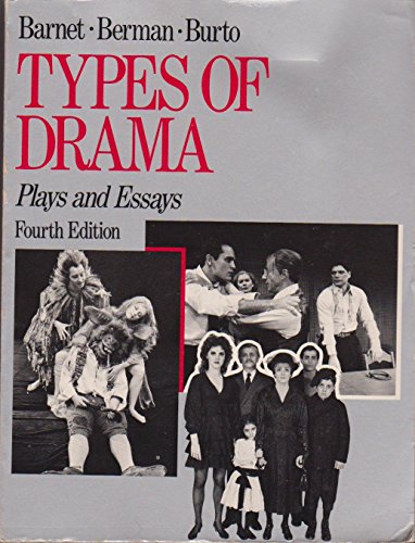 Beispielbild fr Types of Drama : Plays and Essays zum Verkauf von Better World Books