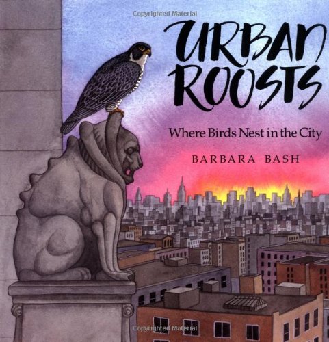 Beispielbild fr Urban Roosts: Where Birds Nest in the City zum Verkauf von ZBK Books