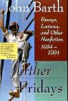 Imagen de archivo de Further Fridays: Essays, Lectures, and Other Nonfiction-1984-1994 a la venta por GloryBe Books & Ephemera, LLC