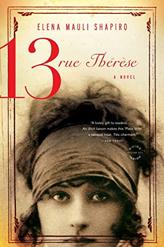 Beispielbild fr 13, rue Th�r�se: A Novel zum Verkauf von Wonder Book