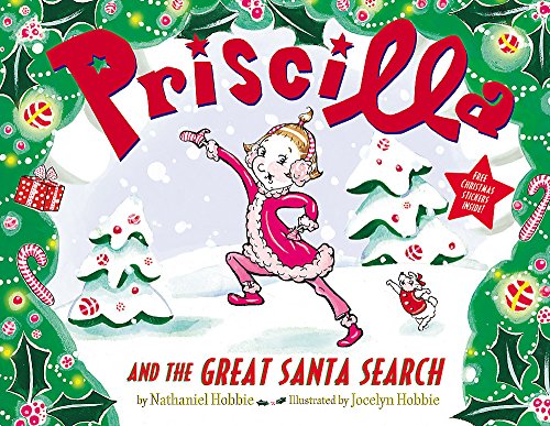 Imagen de archivo de Priscilla and the Great Santa Search a la venta por Better World Books: West