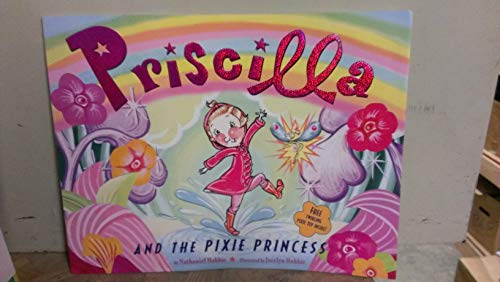 Stock image for Priscilla and the Pixie Princess for sale by Better World Books