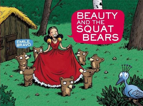 Beispielbild fr Beauty and the Squat Bears zum Verkauf von Better World Books