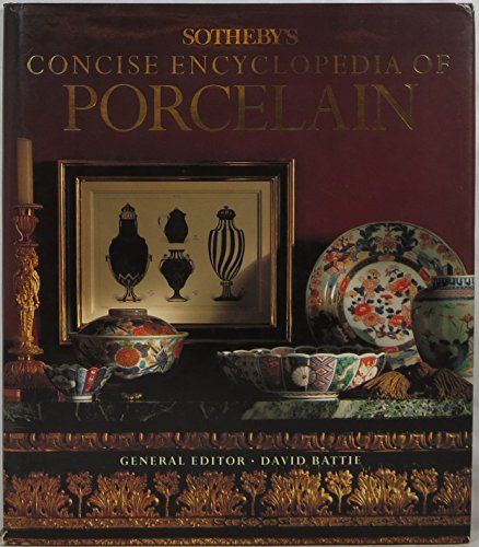 Imagen de archivo de Sotheby's Concise Encyclopedia of Porcelain a la venta por ThriftBooks-Dallas
