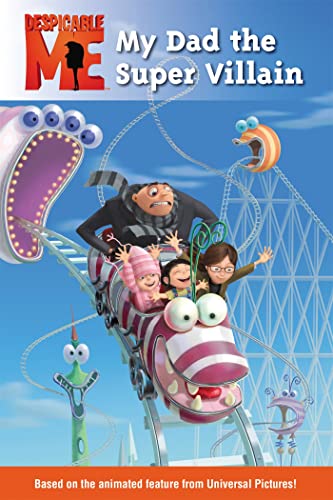 Stock image for Despicable Me: My Dad the Super Villain for sale by Jenson Books Inc