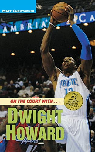 On the Court with...Dwight Howard (9780316084802) by Christopher, Matt