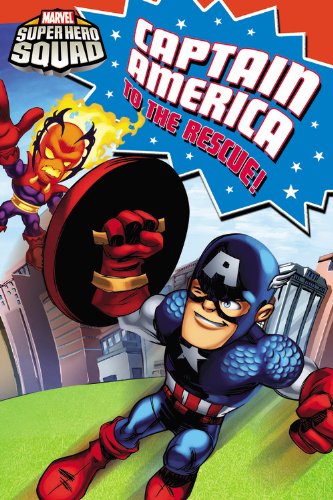 9780316084826: Super Hero Squad: Captain America to the Rescue! (Passport to Reading Level 2)