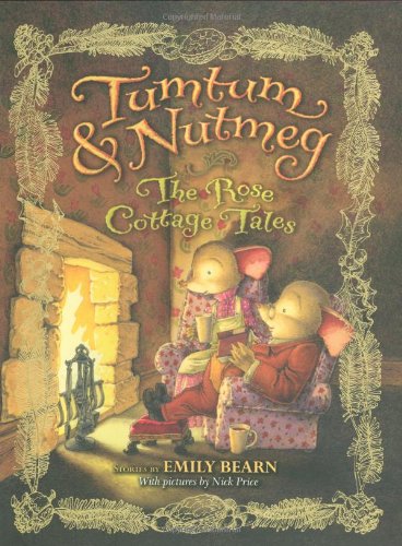 Stock image for The Tumtum & Nutmeg: The Rose Cottage Tales for sale by ThriftBooks-Atlanta