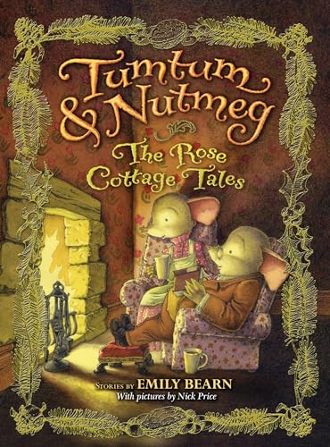 Stock image for The Tumtum & Nutmeg: The Rose Cottage Tales for sale by ThriftBooks-Atlanta