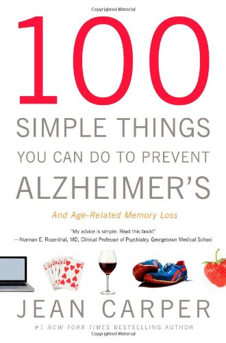 Beispielbild fr 100 Simple Things You Can Do to Prevent Alzheimer's and Age-Related Memory Loss zum Verkauf von Your Online Bookstore
