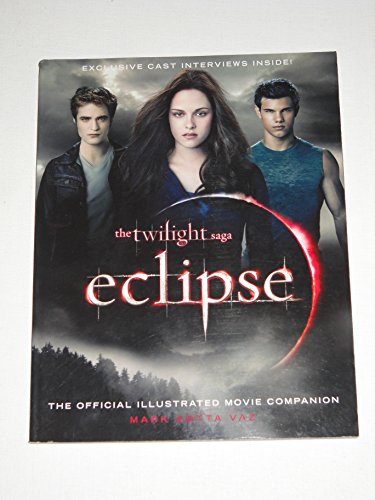 9780316087377: The Twilight Saga Eclipse: The Official Illustrated Movie Companion