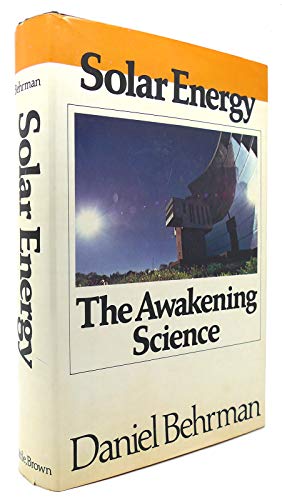 Stock image for Solar Energy : The Awakening Science for sale by Better World Books