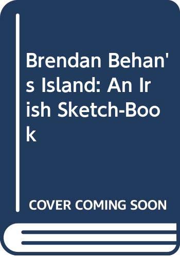 Beispielbild fr Brendan Behan's Island: An Irish Sketch-Book zum Verkauf von Books From California
