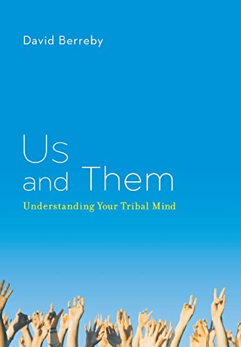 Beispielbild fr Us and Them: Understanding Your Tribal Mind zum Verkauf von SecondSale