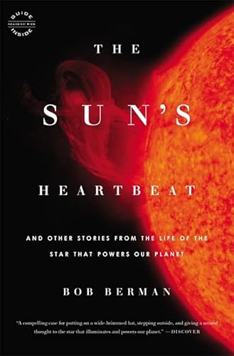 Imagen de archivo de The Sun's Heartbeat : And Other Stories from the Life of the Star That Powers Our Planet a la venta por Better World Books