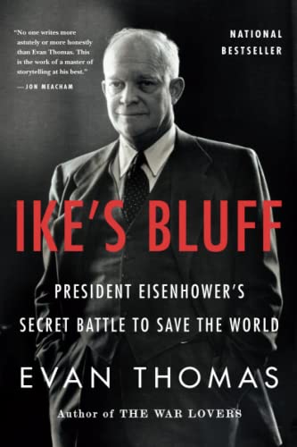 Beispielbild fr Ike's Bluff: President Eisenhower's Secret Battle to Save the World zum Verkauf von ZBK Books