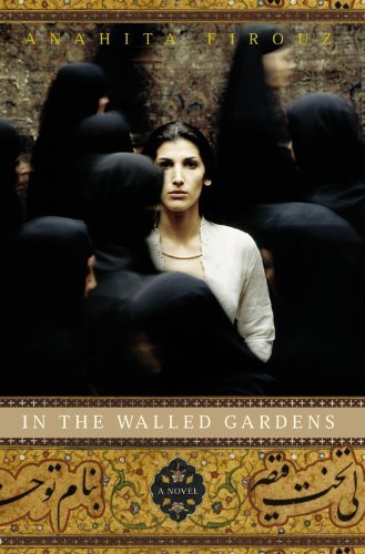 9780316091053: In the Walled Gardens: A Novel