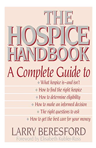 9780316091381: Hospice Handbook, The: A Complete Guide