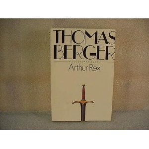Imagen de archivo de Arthur Rex: A Legendary Novel a la venta por Blue Vase Books