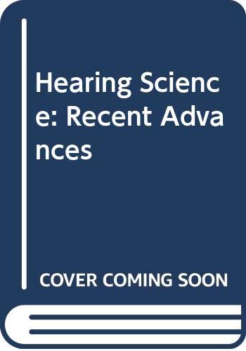 9780316091695: Hearing Science: Recent Advances