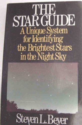 9780316092678: The Star Guide: A Unique System for Identifying the Brightest Stars in the Sky