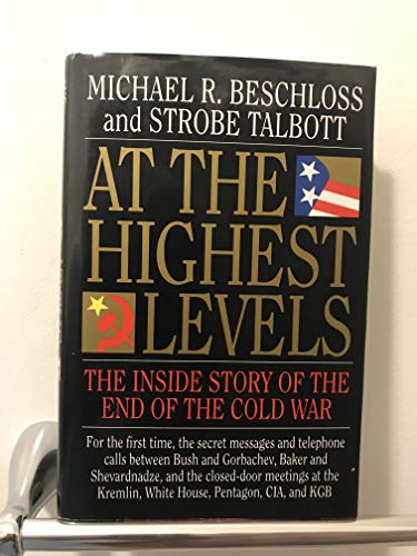 9780316092814: At the Highest Levels: The Inside Story of the End of the Cold War