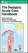 Stock image for The Pediatric Acute Care Handbook (A Little, Brown Handbook) for sale by SecondSale