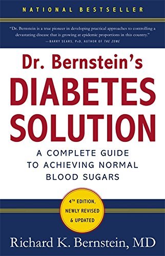 Stock image for Dr. Bernstein's Diabetes Solution: A Complete Guide to Achieving Normal Blood Sugars for sale by HPB-Diamond