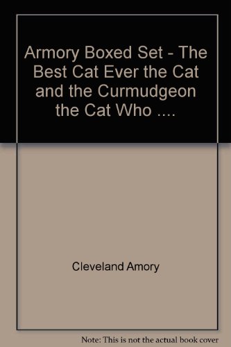 Cat Books Boxed Set: (The Cat Who Came for Chrsitmas, the Cat and the Curmudgeon and the Best Cat Ever) (9780316094443) by Cleveland Amory