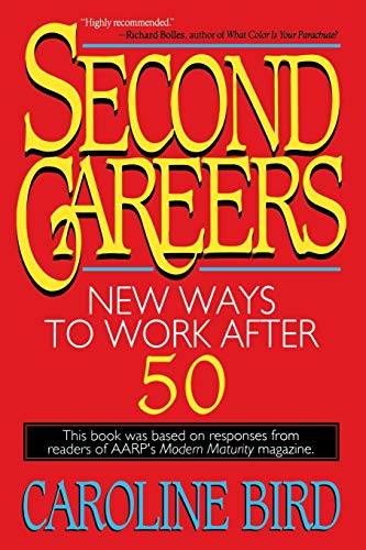 Beispielbild fr Second Careers: New Ways to Work After 50 zum Verkauf von ThriftBooks-Dallas
