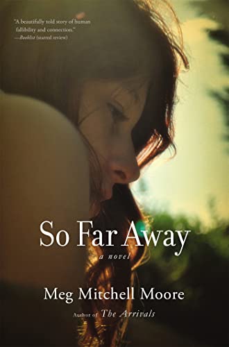 9780316097703: So Far Away: A Novel