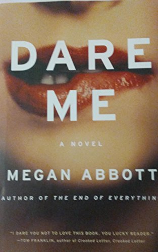 9780316097772: Dare Me: A Novel