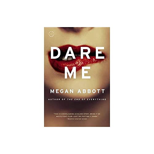 9780316097789: Dare Me: A Novel